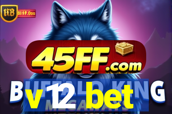 v12 bet
